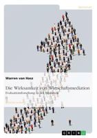 Die Wirksamkeit von Wirtschaftsmediation. Evaluationsforschung in der Mediation 3668488959 Book Cover