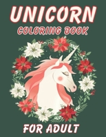 Unicorn Coloring Book For Adult: This coloring book is best gift for adult relaxation or past times with 50 unique and creative unicorn designs B08P66LYDZ Book Cover
