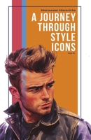 Menswear Mavericks: Journey Through Style Icons 3950567623 Book Cover