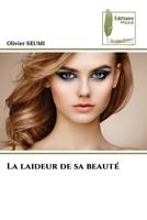 La laideur de sa beauté (French Edition) 6209343031 Book Cover