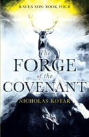 The Forge of the Covenant 0998847984 Book Cover