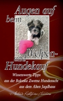 Augen auf beim Welpen- und Hundekauf (German Edition) 3740732695 Book Cover