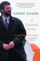 A Farther Shore: Ireland's Long Road to Peace 0375760121 Book Cover