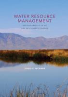 Water Resource Management: Sustainability in an Era of Climate Change 3319548158 Book Cover