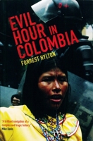 Evil Hour in Colombia 1844675513 Book Cover