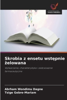 Skrobia z ensetu wstepnie zelowana (Polish Edition) 6630396596 Book Cover