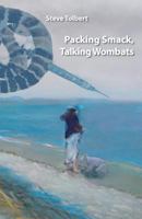 Packing Smack, Talking Wombats 1740274075 Book Cover