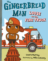The Gingerbread Man Loose on the Fire Truck 0399257799 Book Cover