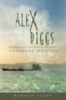 Alex Diggs: Vengeful Odyssey 1682131947 Book Cover