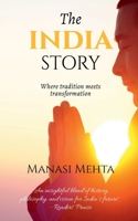 The India Story: Where Tradition Meets Transformation B0DNVXKTN9 Book Cover
