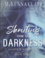 Shouting from the Darkness B09KN2PRHZ Book Cover