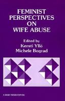 Feminist Perspectives on Wife Abuse (SAGE Focus Editions) 0803930534 Book Cover