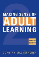 Making Sense of Adult Learning 0921472269 Book Cover