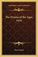 The Drama of the Ages 1934 141797933X Book Cover