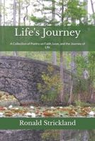 Life's Journey: A Collection of Poetry on Faith, Love, and the Journey of Life B0FZXQ3W18 Book Cover