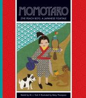 Momotaro (the Peach Boy): A Japanese Folktale 1614732183 Book Cover