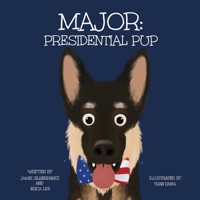 Major: Presidential Pup 173658460X Book Cover