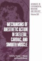 Mechanisms of Anesthetic Action in Skeletal, Cardiac, and Smooth Muscle 1468459813 Book Cover