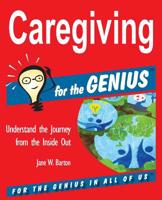Caregiving for the Genius 1941050026 Book Cover