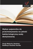 Wplyw pojemnika do przechowywania na jakosc bakteriologiczna wody destylowanej (Polish Edition) 6208001609 Book Cover