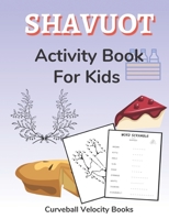 Shavuot Activity Book for Kids: Puzzles for Kids 2nd Grade and Over B0948JWXYQ Book Cover