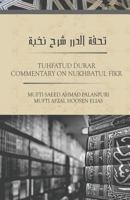 TUHFATUD DURAR - Commentary On Nukhbatul Fikr 179279049X Book Cover