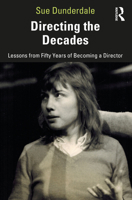 Directing the Decades: Lessons from Fifty Years of Becoming a Director 0367686554 Book Cover