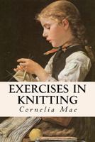 Exercises in Knitting 1532896565 Book Cover