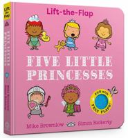 Five Little Princesses: A Felt Flaps Book 1408370697 Book Cover