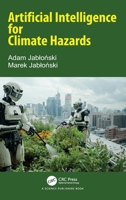 Artificial Intelligence for Climate Hazards 1032561297 Book Cover