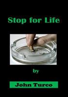 Stop for Life: Smoking Cessation Program 1976141079 Book Cover