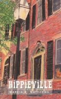 Hippieville 1493144936 Book Cover