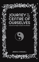 Journey to the Centre of Ourselves 1398448559 Book Cover