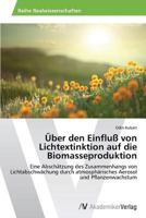 Uber Den Einfluss Von Lichtextinktion Auf Die Biomasseproduktion 3639460219 Book Cover