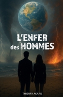 L'Enfer des Hommes (French Edition) B0G24FG99Y Book Cover
