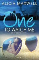 One To Watch Me 0999259822 Book Cover