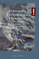 Framing the Environmental Humanities 9004358846 Book Cover