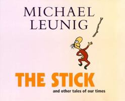 The Stick & Other Tales Of Our Times B00370SMGY Book Cover