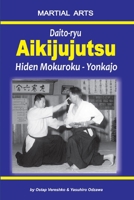 Daito-ryu Aikijujutsu: Hiden Mokuroku – Yonkajo B08WJTPQZQ Book Cover