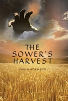 The Sower's Harvest 148974374X Book Cover