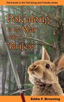Pok'along in the War with Tarifess (Pok'along and Friends Book 3) 1604947357 Book Cover