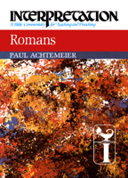 Romans (Interpretation, a Bible Commentary for Teaching and Preaching) 0804231370 Book Cover