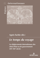 Le temps du voyage (Enjeux Internationaux, 51) 2807619878 Book Cover