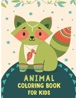 Animal Coloring book for kids: A Coloring Book Featuring 30 Incredibly Cute Baby Animals from Forests, Jungles, Oceans and Farms for Hours of Coloring book for kids B0915PKWQD Book Cover