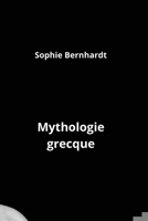 Mythologie grecque B0CPTBNN3W Book Cover