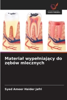 Material wypelniajacy do zebów mlecznych (Polish Edition) 6209916147 Book Cover