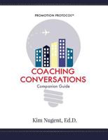 Promotion Protocol: Coaching Conversations Companion Guide 1627472827 Book Cover