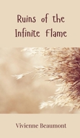Ruins of the Infinite Flame 3690801583 Book Cover
