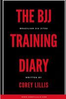 The Bjj Training Diary 0995026440 Book Cover