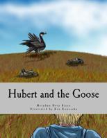 Hubert and the Goose 1500587192 Book Cover